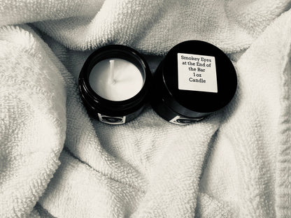 Smokey Eyes at the End of the Bar Candle